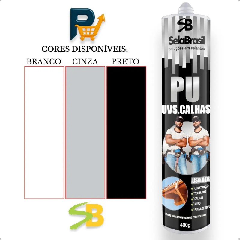 Cola PU 40 UVS Calhas Rufos Selante 400g Kit 2 Unid - Sela Brasil
